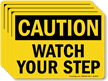 Watch Your Step OSHA Caution Label
