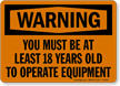 Warning You Must Be Least 18 Sign