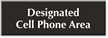 Designated Cell Phone Area Engraved Sign