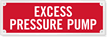 Excess Pressure Pump Fire Sprinkler Sign