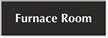 Furnace Room Engraved Sign