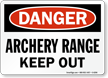 Archery Range Keep Out Danger Sign