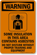 Some Insulation In This Area Contains Asbestos Sign