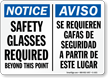 Notice Safety Glasses Required Beyond Bilingual Sign