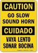 Bilingual Caution Go Slow Sound Horn Sign