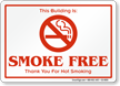 Building Is Smoke Free Thank You Sign