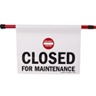 Closed For Maintenance Door Barricade Sign