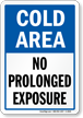 Cold Room: No Prolonged Exposure
