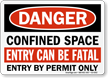 Confined Space Entry Can Be Fatal Sign
