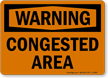 Congested Area OSHA Warning Sign