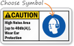 High Noise Area Wear Ear Protection Sign