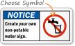 Notice (ANSI)Create your own non potable water sign