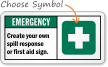 Create your spill response, first aid Sign