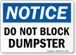Do Not Block Dumpster Sign