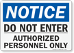 Notice Authorized Personnel Only Sign