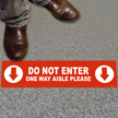 Do Not Enter, One Way Aisle