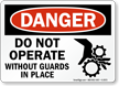 Do Not Operate Without Guards (graphic) Sign