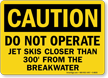 Caution Dont Operate Jet Skis Sign