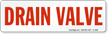 Drain Valve Sign
