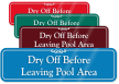Dry Off Before Leaving Pool Area Wall Sign