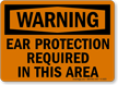 OSHA Warning Ear Protection Required Sign