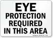 Eye Protection Required In This Area