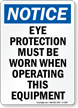 Eye Protection Must Be Worn Sign