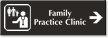 Family Practice Clinic Engraved Sign, Right Arrow Symbol