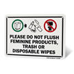 Do Not Flush Feminine Products, Trash Or Disposable Sign