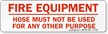 Fire Equipment Hose Sign