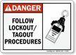 Danger Sign: Follow Lockout/Tagout Procedures (with graphic)