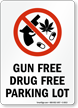 Gun Free Drug Free Parking Lot Sign