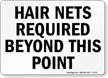 Hair Nets Required Beyond Point Sign