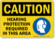 Hearing Protection Required In This Area Sign