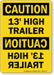 13 Feet High Trailer OSHA Caution Sign