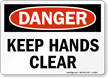 Keep Hands Clear OSHA Danger Sign