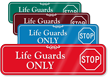 Life Guards Only with Stop Symbol Sign