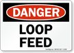 Loop Feed Sign