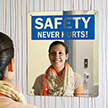 Safety Never Hurts! Sign