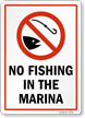 No Fishing In The Marina Sign