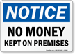 No Money Kept On Premises OSHA Notice Sign