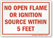 No Open Flame Ignition Source 5 Feet Sign