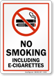 No Smoking Including E Cigarettes Sign with Symbol