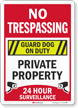 No Trespassing Guard Dog On Duty Surveillance Sign