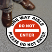 One Way Aisle, Please Do Not Enter Sign