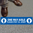 One Way Aisle, Please Stay 6ft Apart (Blue)