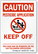Caution Pesticide Application Keep Off Sign