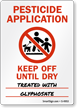 Pesticide Application, Keep Off Until Dry Sign