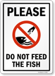 Please Do Not Feed The Fish Sign