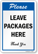 Please Leave Packages Here Thank You Sign